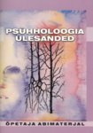 Psühholoogia ülesanded. Õpetaja abimaterjal