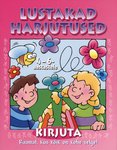 Kirjuta. 4-6-aastastele. Raamat, kus kõik on kohe selge!