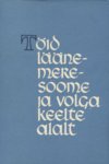 Töid läänemeresoome ja volga keelte alalt
