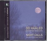 Öö hääled Eestimaa looduses. Night Calls - Sounds of Estonian Nature