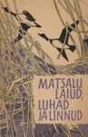 Matsalu laiud, luhad ja linnud