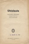 Ühislaule. laulmiseks rahvuslikel kogumistel ja koosviibimistel