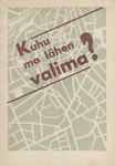 Kuhu ma lähen valima?