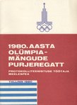 1980. aasta olümpiamängude purjeregatt. Protokolliteenistuse töötaja meelespea