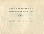 Roman Nymani kunstinäituse kataloog. XXV 25. sept. 1932 - 9. okt. 1932