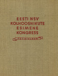 Eesti NSV kolhoosnikute esimene kongress. Foto-album
