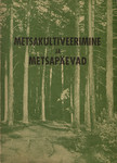 Metsakultiveerimine ja metsapäevad. Artiklite kogumik