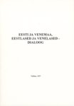 Eesti ja Venemaa, eestlased ja venelased – dialoog