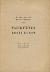 . Tallinnas 3. X - 17. X 1945 Kunstihoones