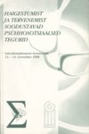 Haigestumist ja tervenemist soodustavad psühhosotsiaalsed tegurid. Interdistsiplinaarne konverents 13.-14. november 1998