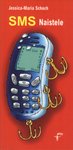 SMS naistele. Killud, nipid ja muidugi trikid