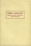 Piibli keelest. La langue biblique. Kahesaja-aastast eestikeelset piiblit mälestades. A loccasion du deuxième centenaire de la traduction estonienne de la Bible