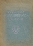 Koguteos. Anna Haava. Miina Hermann. Aino Tamm 70 a. sünnipäevaks