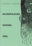 Silmapilkude sinisel jõel