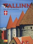 Tallinn. Una Capital Medieval