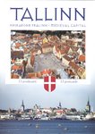 Tallinn. Keskaegne pealinn. Medieval Capital