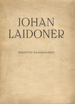 Johan Laidoner. Kindralleitnant, Kaitsevägede Ülemjuhataja Vabadussõjas. Mälestusi kaasaeglasilt