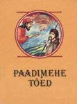 Paadimehe tõed. Katalaani muinasjutte
