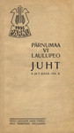 Pärnumaa VI laulupeo juht. 6. ja 7. juulil 1935. a.