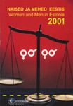 Naised ja mehed Eestis 2001. Women and Men in Estonia 2001