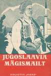 Jugoslaavia mägismailt. Sloveeni, serbia ja kroaatia novelle
