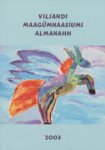 Viljandi Maagümnaasiumi almanahh 1998-2003
