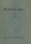 V Soome-Ugri Kultuurkongress. Suomalais-Ugrilainen Kulttuurikongressi. Finnugor Kultúrkongresszus. Fenno-Ugrica V B