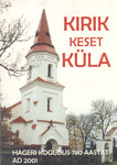 Kirik keset küla. Hageri kogudus 780 aastat