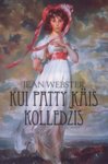 Kui Patty käis kolledžis. Lõbus romaan kolledžitüdrukute elust