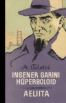 Insener Garini hüperboloid. Aeliita