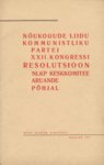 Nõukogude Liidu Kommunistliku Partei XXII kongressi Resolutsioon NLKP Keskkomitee aruande põhjal