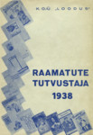 Raamatute tutvustaja. 1938