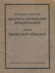Kurzgefasster deutsch-estnischer Sprachführer. Lühike saksa-eesti kõnejuht