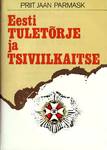 Eesti tuletõrje ja tsiviilkaitse. Pühendusteos. Enne ja pärast teise maailmasõja algust