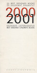 25 kaunimat raamatut 2000/2001. Kaunimad lasteraamatud. 25 best designed books 2000/ 2001. Best designed childrens books