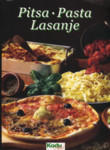 Pitsa. Pasta. Lasanje. Itaalia köögist
