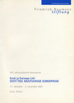 VIII rahvusvaheline konverents «Eesti ja Euroopa Liit: Eesti teel muutuvasse Euroopasse». 31. oktoober - 2. november 2001, Eesti, Tallinn