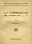 Eesti tootmisreservide rakendamisvõimalusi. The potential economic reserves of Estonia
