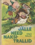 Jälle need naksitrallid