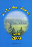 Sa olõt illos, Võromaa. Laulik