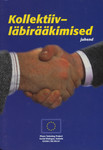 Kollektiivläbirääkimised. Juhend