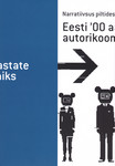Narratiivsus piltides: Eesti 00 aastate autorikoomiks. Narration in Pictures. Estonian Alternative Comics from the 00s