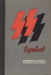 SS tegutseb. Dokumentide kogumik SS-kuritegude kohta