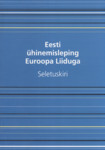Eesti ühinemisleping Euroopa Liiduga. Seletuskiri. Käesolev seletuskiri on koostatud seisuga aprill 2003