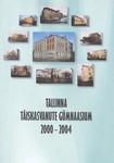 Tallinna Täiskasvanute Gümnaasium 2000-2004