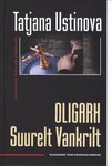 Oligarh Suurelt Vankrilt