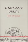 Taevane pulm. Eesti rahvajutud