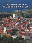 The Four Oldest Churches of Tallinn