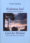 Kodumaa laul. Lied der Heimat. Värsid ja fotod Nõmmest. Verse und Fotos aus Nõmme