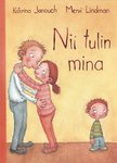 Nii tulin mina
